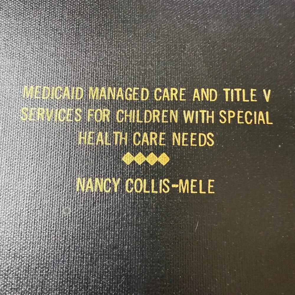 Medicaid Managed Care Title Services Children w/ Special Health‎ Care Needs 1996